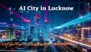 India’s first ai city
